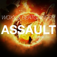 Woxx & BeatGrinder - Assault