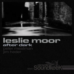Leslie Moor - After Dark (Original Mix)