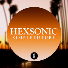 Hexsonic - Simple Future (Original Mix) [Free Download]