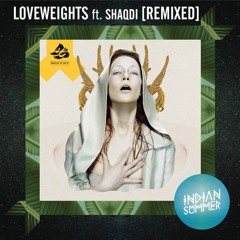 Indian Summer - Loveweights ft. Shaqdi (Plastic Plates Remix)