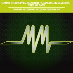Danny Stubbs pres. Red Orbit ft. Magdalen Silvestra 'Take Me Back'(Original Mix) promo clip