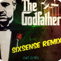 Sixsense - " The Godfather " (REMIX) - 147 BPM