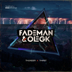 Fademan & Oleg K - Thunder