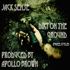 Dirt On The Ground (Freestyle) (Produced By Apollo Brown)