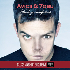 Avicii & Tobu - The Days Are Infectious (Cluse Mashup)[FREE DOWNLOAD]