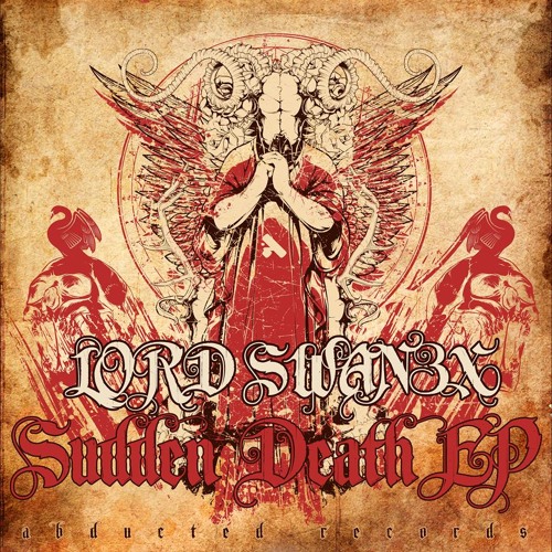 Lord Swan3x - Brutalized [ABDUCTED RECORDS] [OUT NOW]