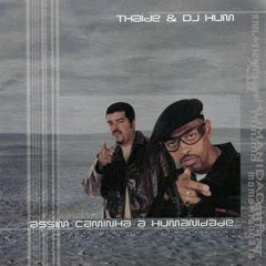 Thaíde e DJ Hum - A Imagem