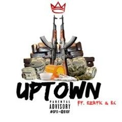 Uptown feat Ezatic and KC