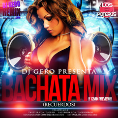Dj Gero Bachata Mix (Recuerdos)