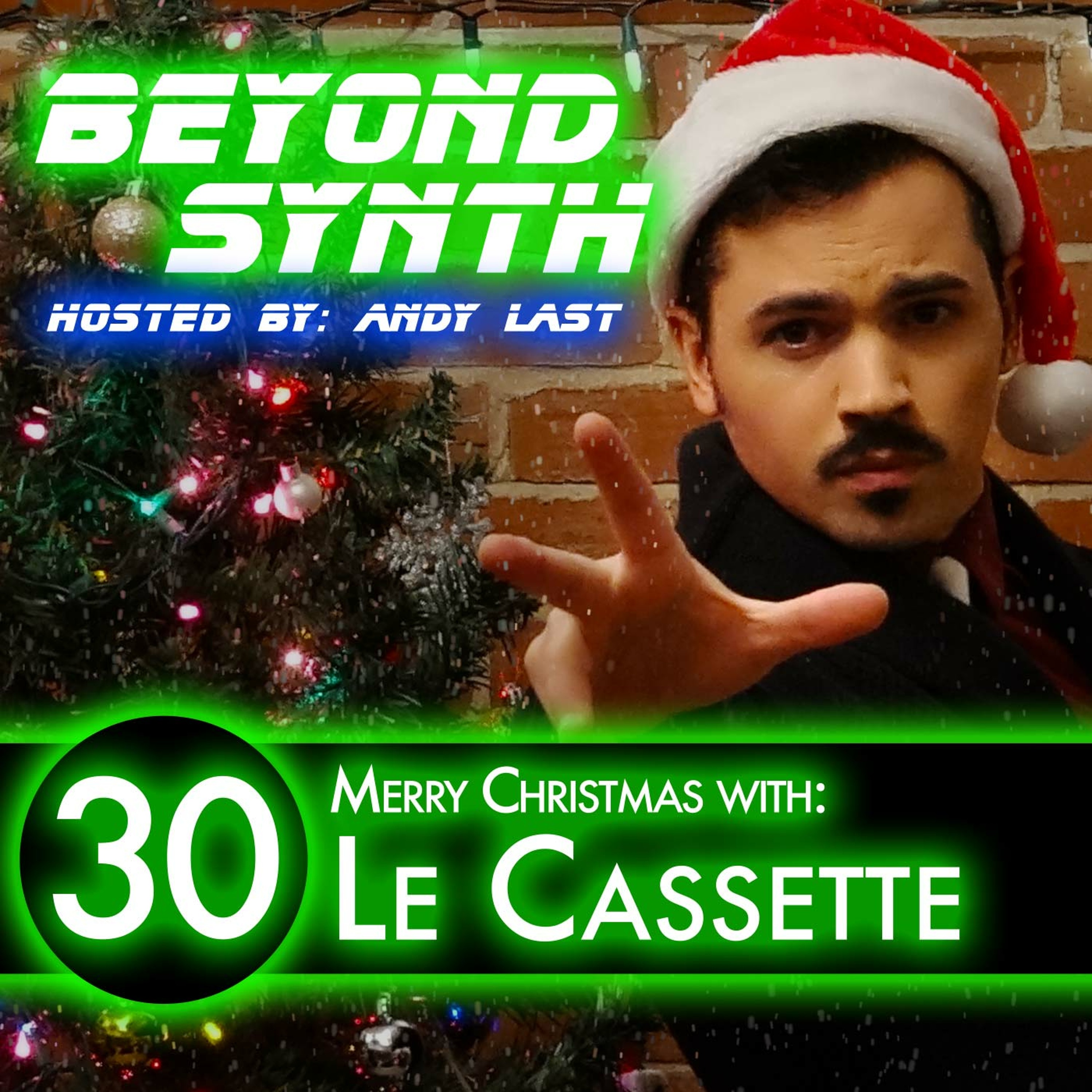 Beyond Synth - 30 - Merry Christmas With Le Cassette