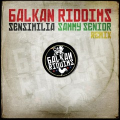 Balkan Riddims - Sensimilia (Sammy Senior Remix)