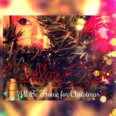 Shelby Shaw - I'll Be Home For Christmas