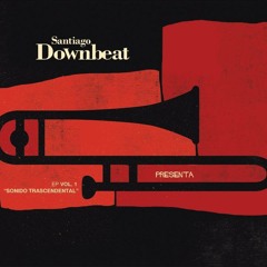 Santiago Downbeat Ska Jazz - Sonido Trascendental - 03 Perdida En Ti