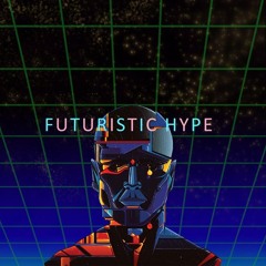 Futuristic Hype