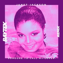 Janet Jackson - Someone To Call My Lover (Baytek Remix)