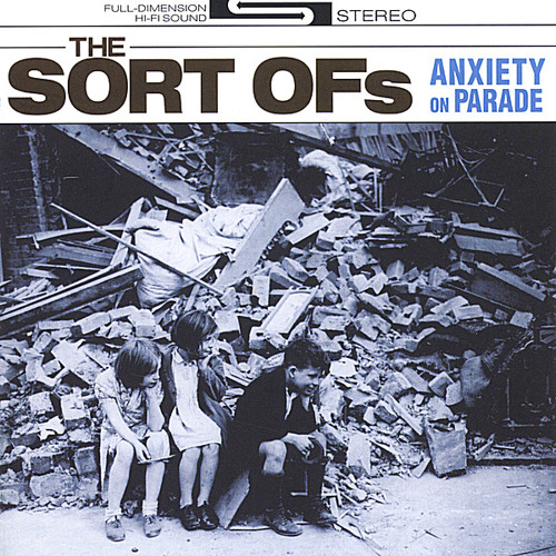 THE SORT OFs - Anxiety