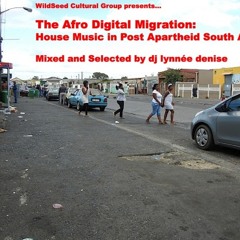 Afro Digital Migration:House Music in Post Apartheid