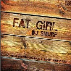 FWXXDIGI012: DJ Smurf - Fat Girl (French Gabber Team Early Remix)