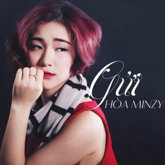Gửi-Hòa Minzy