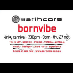 Bornvibe set - Earthcore 2014 *FREE DOWNLOAD*