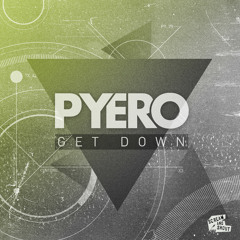 Pyero - Get Down (Preview)