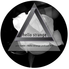 pan lumin – hello strange podcast #95