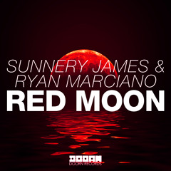 Sunnery James & Ryan Marciano - Red Moon (Original Mix)