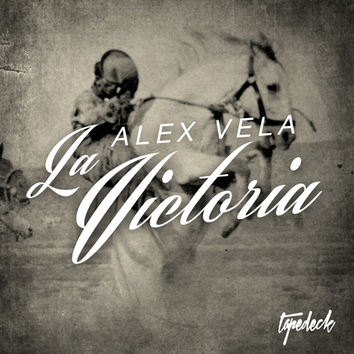 Alex Vela - La Victoria (Original Mix)