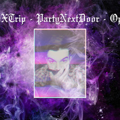 PARTYNEXTDOOR - Options "Chopped and Screwed"