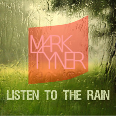 Listen To The Rain [Free download in description]