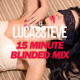 on Lucas & Steve - 15 Minute 'Blinded' Mix