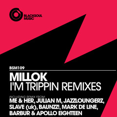 Millok - I'm Trippin (Barbur Remix)
