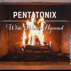 White Winter Hymnal - Pentatonix (Fleet Foxes Cover)