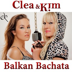 Clea & Kim - BALKAN BACHATA