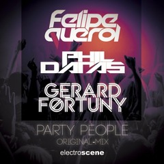 Gerard Fortuny, Felipe Querol, Phil Daras - Party People (Original Mix)