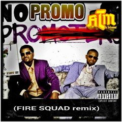 NO PROMO (FIRE SQUAD REMIX) by ATM