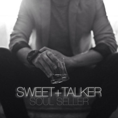 SWEET+TALKER - Soul Seller