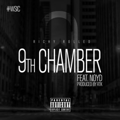 9. 9th Chamber Feat. Noyd (prod By Richy Rolled)