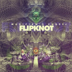 Flipknot - Musician's Curse