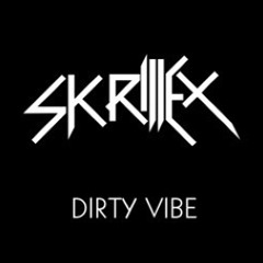 Skrillex - Dirty Vibe (w0gman Remix)