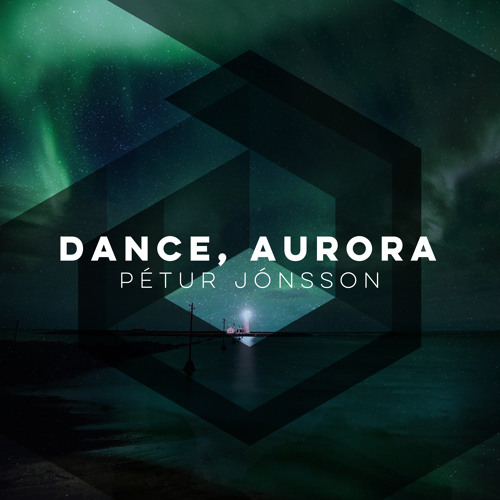 Petur Jonsson | Dance, Aurora
