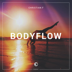 Christian F - Bodyflow | OUT NOW