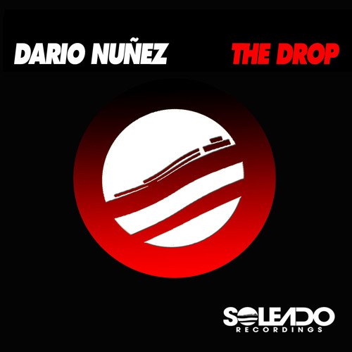THE DROP - -DARIO NUNEZ - SOLEADO RECORDINGS