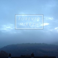 Forever Mirvzh [EP]