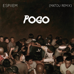 ESPIIEM - POGO (MATOU REMIX)