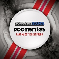 Poomstyles - Cant Make The Beat Pound | Sopranos Sounds **FREE DOWNLOAD**