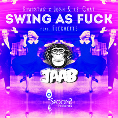 Kiwistar X Josh & Le Chat Feat. Flechette - Swing As Fuck (JAAB Remix)