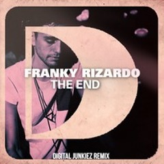 Franky Rizardo Feat. Tess Leah - The End (Digital Junkiez Remix)