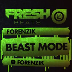 Forenzik - Beast Mode