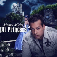 Manny Mieles - Mi Princesa (SalsaRD.Com)2015